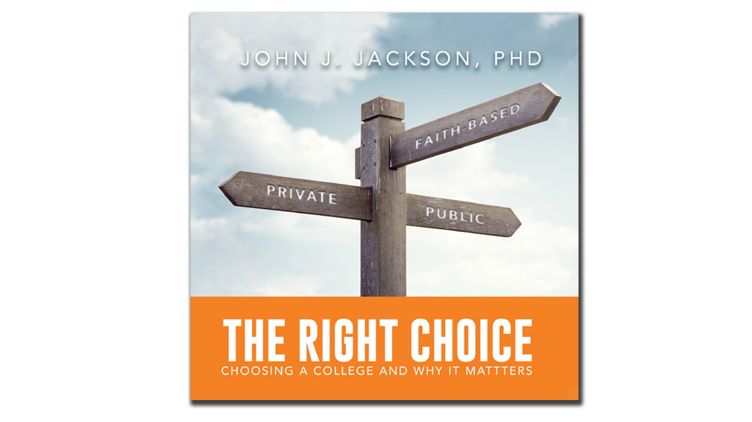 Help Your Student Choose the Right College: A University President Offers Guidance