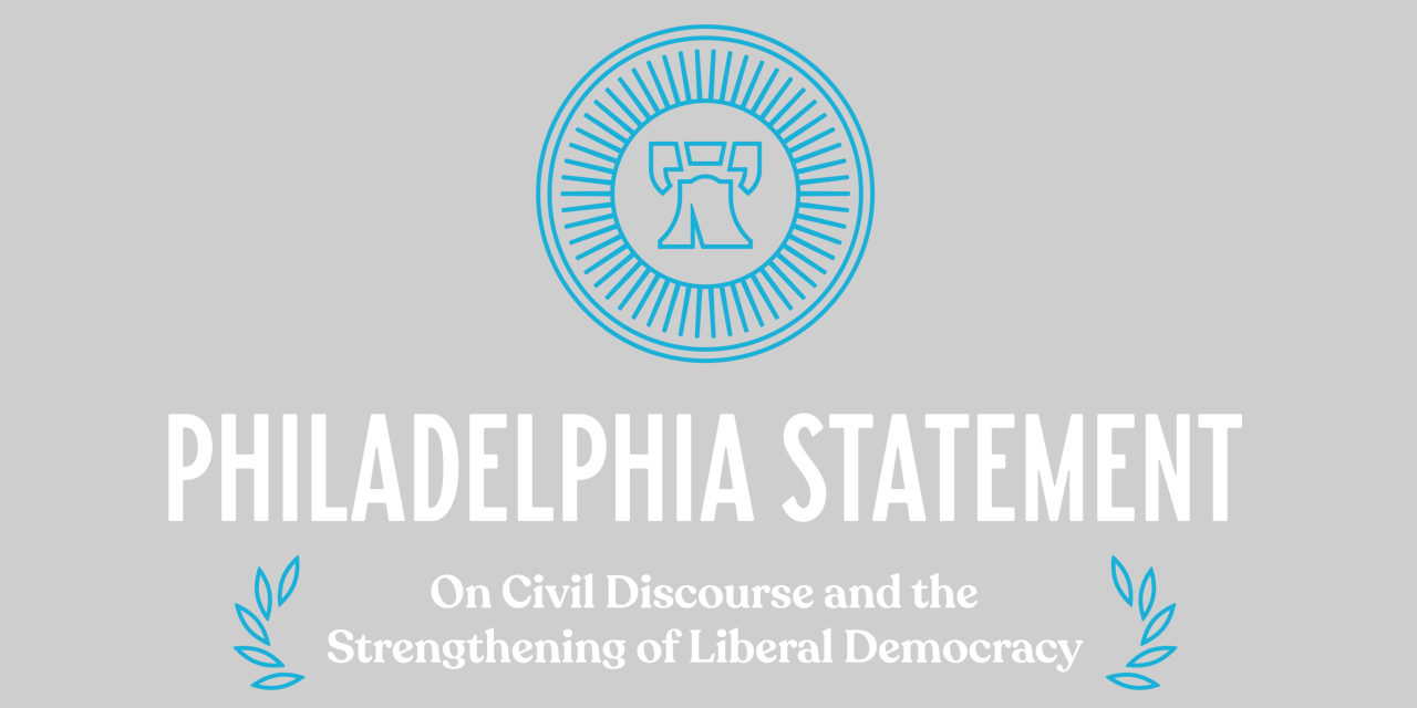 The ‘Philadelphia Statement’ Calls for a Renewed Commitment to Free Speech, Resists ‘Cancel Culture’