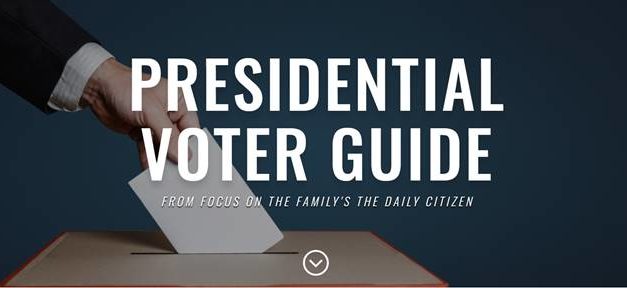 Focus on the Family’s ‘The Daily Citizen’ to Publish Presidential Voter Guide