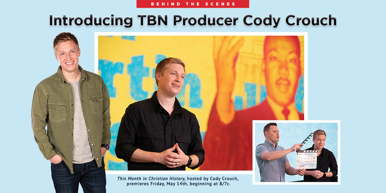 TBN Launches New ‘This Month in Christian History’ Program with Cody Crouch