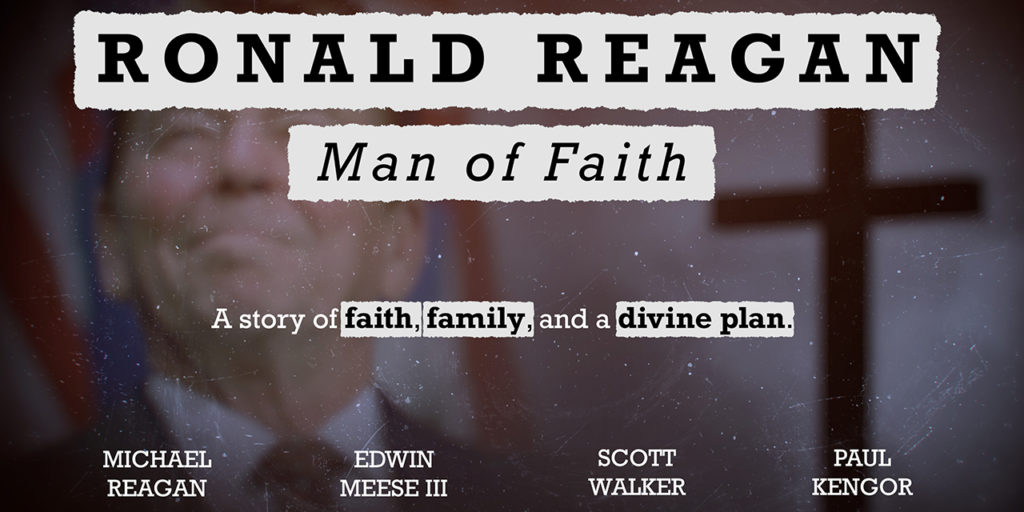 Ronald Reagan: Man of Faith