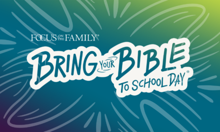 ‘Be Strong and Courageous’: Annual Bring Your Bible to School Day Will be Held on October 7