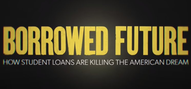 New Documentary ‘Borrowed Future’ Exposes Student Loan Crisis