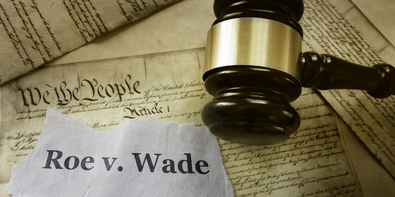 Could This Be the End of ‘Roe v. Wade’?