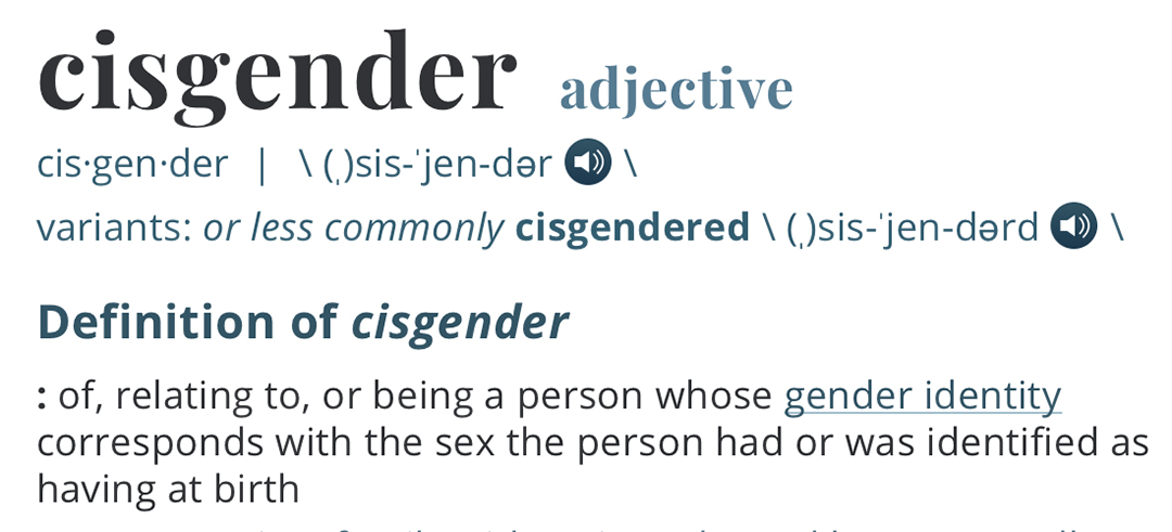 Why “Cisgender” Isn’t a Thing and Reasonable People Shouldn’t Use It