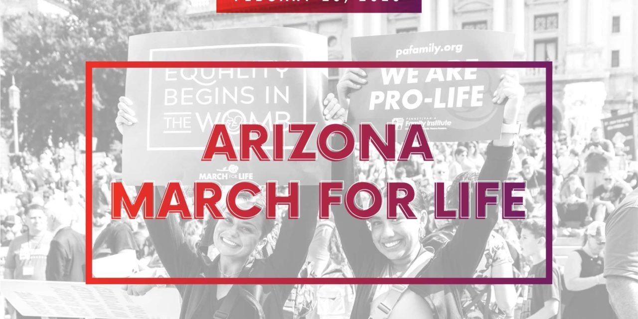 Arizona March for Life – Thursday, February 23