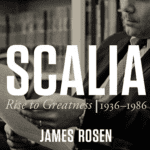 Why Scalia Will Always Matter in American History