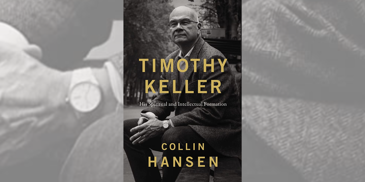 How a Mail Order Insurance Business Mogul Helped Launch Dr. Tim Keller and the Redeemer Church Ministry