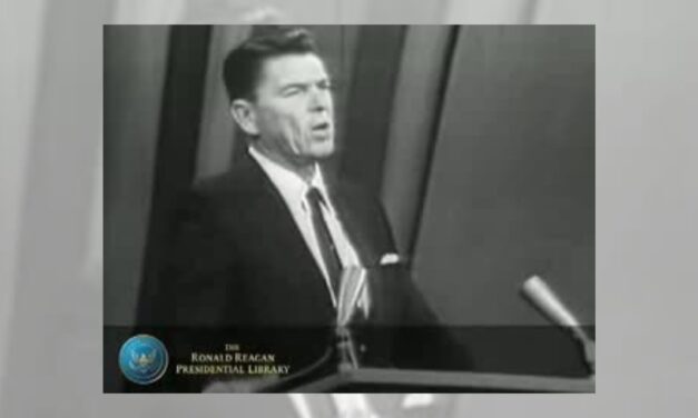 59 Years Ago Today, Ronald Reagan’s ‘Time of Choosing’ Speech Set in Motion the Conservative Revolution