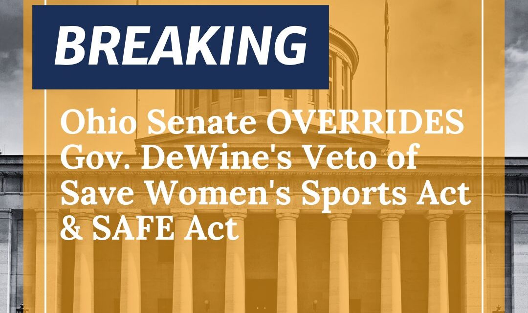BREAKING: Ohio Senate Overrides Veto – Protects Children and Women’s Sports